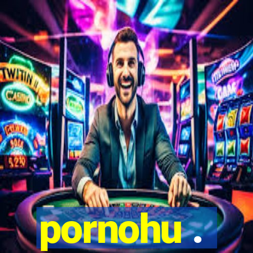 pornohu .